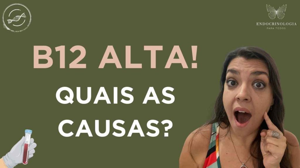 B12 alta: o que pode ser? - Juliana Gabriel